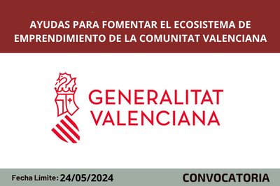 Ayudas dirigidas a fomentar el ecosistema de emprendimiento de la Comunitat Valenciana