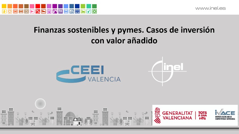 Presentación Jordi Sarrió de Inel 'Finanzas sostenibles y pymes. Casos de inversión con valor añadido'
