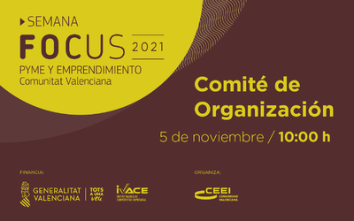 II Comité de Organización Semana Focus Pyme Comunitat Valenciana