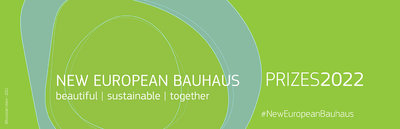 New European Bauhaus Prizes 2022