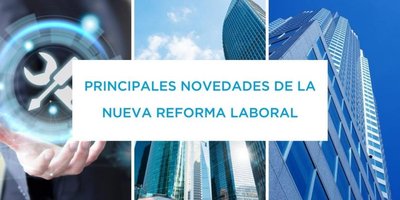 Jornada: Las Principales Novedades de la Nueva Reforma Laboral