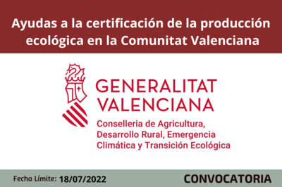 Ayudas Ayudas a la certificación de la producción ecológica CV
