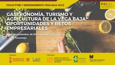 Gastronomía, turismo y agricultura de la Vega Baja: oportunidades y retos empresariales