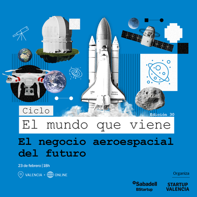 El mundo que viene: El negocio aeroespacial del futuro