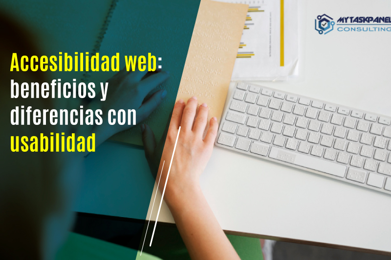 Accesibilidad web: beneficios y diferencias con usabilidad