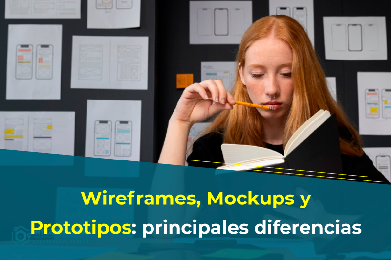 Wireframes, Mockups y Prototipos: principales diferencias