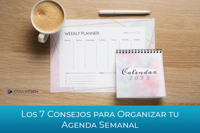 Los 7 consejos para organizar la agenda semanal