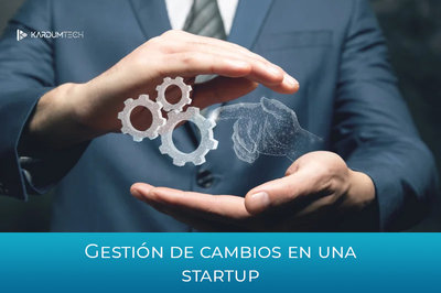 Gestin de cambios en una startup