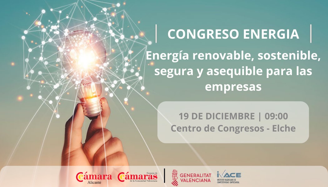 Congreso de Energía: Energía renovable, sostenible, segura y asequible para las empresas