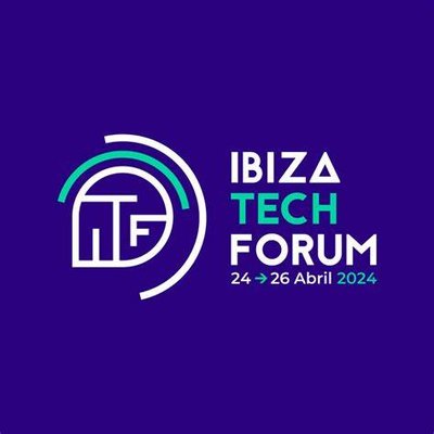 Segunda edicin Ibiza Tech Forum