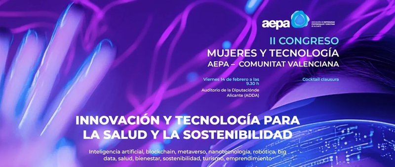 II Congreso Mujeres y Tecnologa de la Comunidad Valenciana: Innovacin y Tecnologa para la Salud y la Sostenibilidad