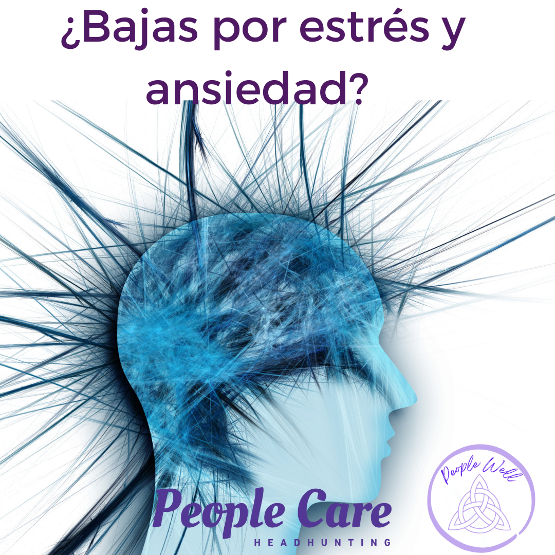 ¿Por qué hay tantas bajas por estrés y ansiedad en las empresas?