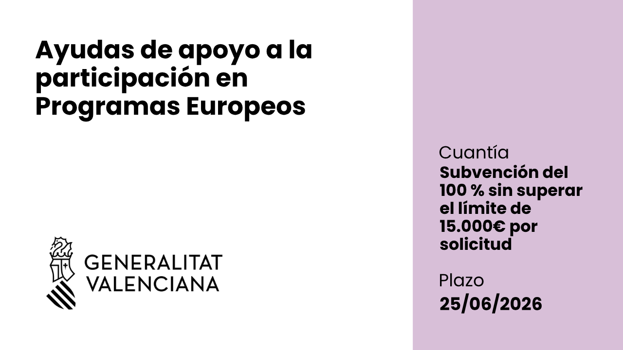 Subvenciones para apoyar la participación en programas europeos mediante acciones de comunicación y capitalización de resultados de proyectos europeos