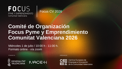 Comité de Organización Focus Pyme y Emprendimiento Comunitat Valenciana 2026