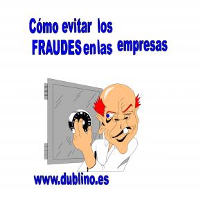 Artículo"Cómo evitar fraudes en las empresas" Dublino y asociados