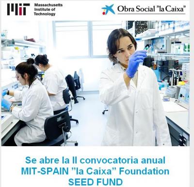 II convocatoria anual MIT-SPAIN la Caixa Foundation SEED FUND