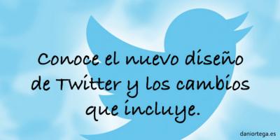 Nuevo diseo de Twitter y los cambios que incluye 