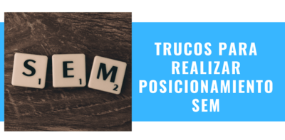 Trucos para realizar posicionamiento SEM