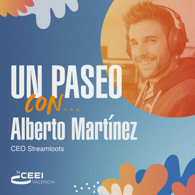 Un paseo con Alberto Martínez, CEO de Streamloots