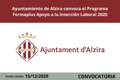 Ayuntamiento de Alzira convoca el Programa Formaplus Apoyo a la Insercin Laboral 2020