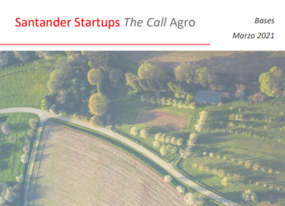 Convocatoria Santander Startups The Call Agro