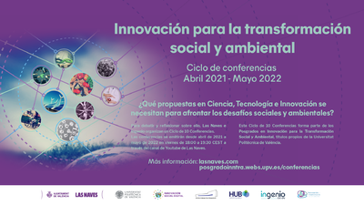 Las Naves e Ingenio-CSIC-UPV inician un ciclo de conferencias sobre innovacin para la transformacin social y ambiental