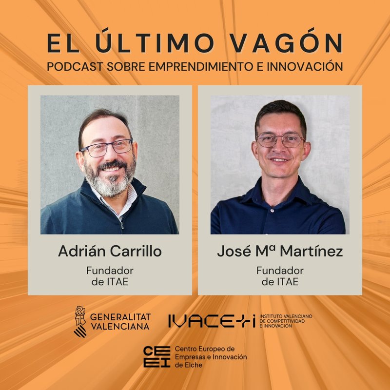 77. Entrevista a Adrin Carrillo y Jos Mara Martnez, fundadores de ITAE