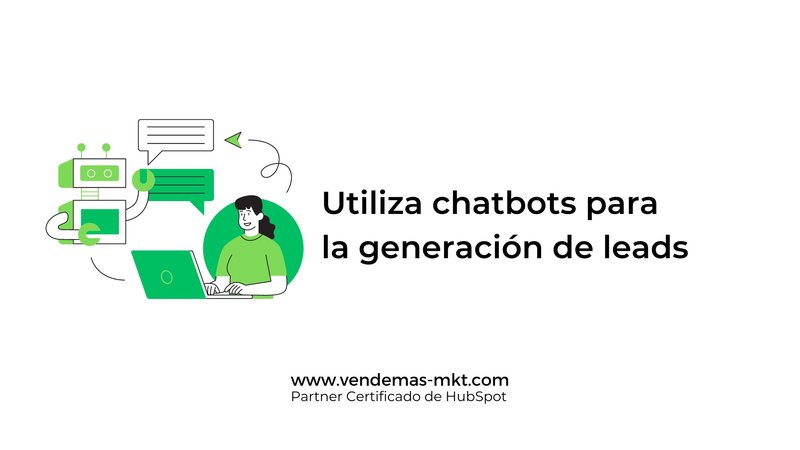 Utiliza chatbots para la generacin de leads